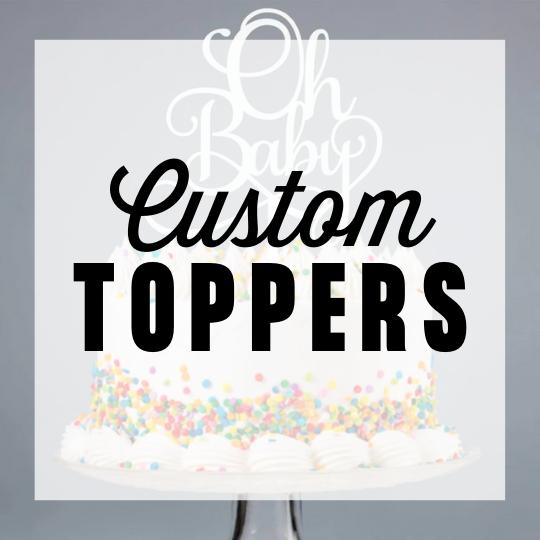 Birthday / Celebration Custom Toppers