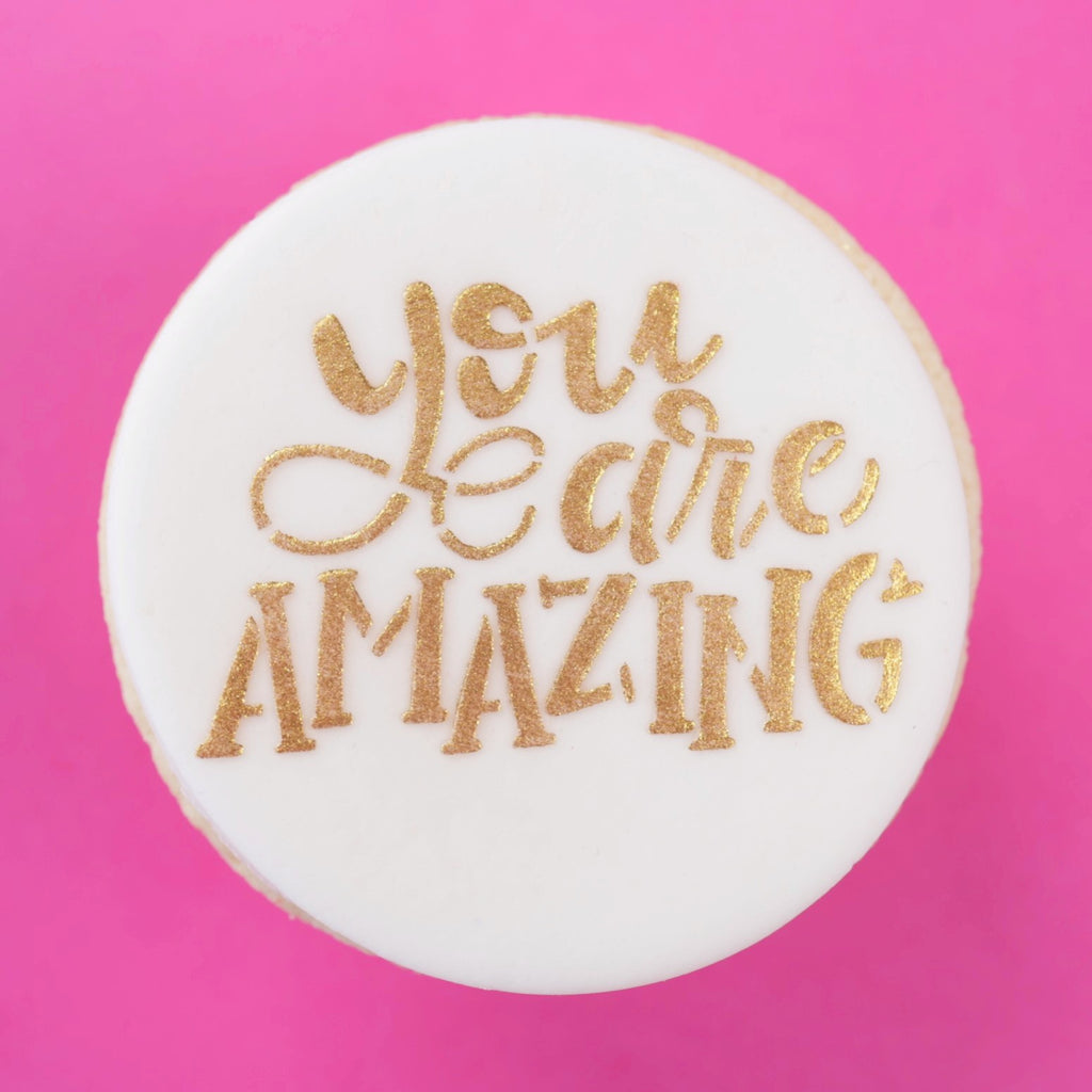 Mini Cookie & Cupcake Stencils - You are Amazing