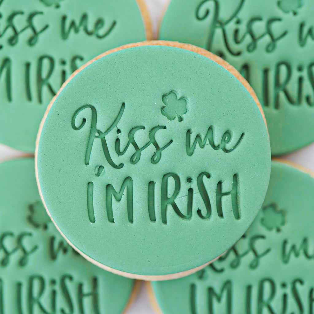 Kiss Me I'm Irish - Sweet Stamp Cookie/Cupcake Embosser
