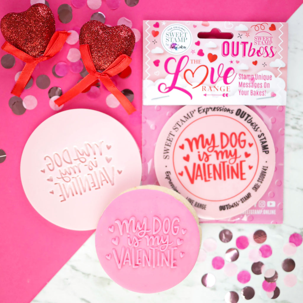 OUTboss Love - My Dog is my Valentine - Regular Size